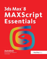 3ds Max 8 Maxscript Essentials - Autodesk