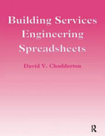Building Services Engineering Spreadsheets - David Chadderton