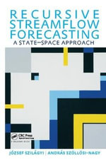 Recursive Streamflow Forecasting : A State Space Approach - Jozsef Szilagyi