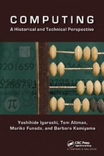 Computing : A Historical and Technical Perspective - Barbara Kamiyama