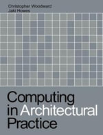 Computing in Architectural Practice - Jaki Howes