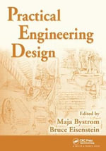 Practical Engineering Design - Bruce  Eisenstein