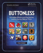 Buttonless : Incredible iPhone and iPad Games and the Stories Behind Them - Ryan Rigney