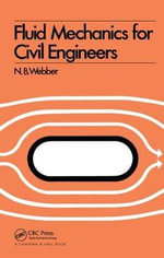 Fluid Mechanics for Civil Engineers : SI edition - N.B. Webber