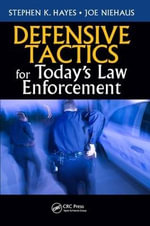 Defensive Tactics for Todayâs Law Enforcement - Joe Niehaus