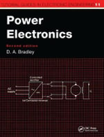 Power Electronics : Tutorial Guides in Electronic Engineering - David Allan Bradley