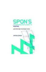 Spon's Estimating Cost Guide to Roofing : Spon's Estimating Costs Guides - Bryan Spain