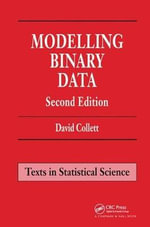 Modelling Binary Data : Chapman & Hall/CRC Texts in Statistical Science - David Collett