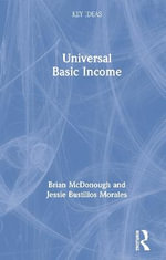 Universal Basic Income : Key Ideas - Brian McDonough