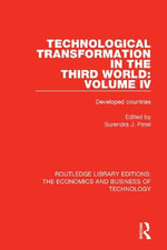 Technological Transformation in the Third World: Volume 4 : Developed Countries - Surendra J. Patel