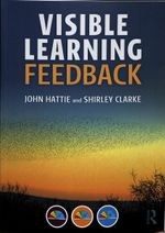 Visible Learning: Feedback : 1st Edition - John  Hattie