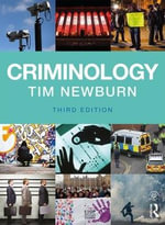 Criminology : 3rd edition - Tim  Newburn