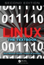 Linux : The Textbook, Second Edition - Syed Mansoor Sarwar