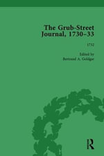The Grub Street Journal, 1730-33 Vol 3 - Bertrand A Goldgar