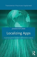 Localizing Apps : A practical guide for translators and translation students - Johann  Roturier