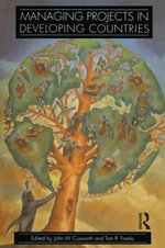 Managing Projects in Developing Countries - John W. Cusworth