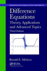 Difference Equations : Theory, Applications and Advanced Topics, Third Edition - Ronald E. Mickens