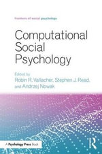 Computational Social Psychology : Frontiers of Social Psychology - Robin R. Vallacher