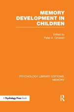 Memory Development in Children (PLE : Memory) - Peter Ornstein