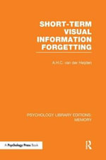 Short-term Visual Information Forgetting (PLE : Memory) - A.H.C. van der Heijden