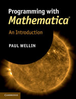 Programming with Mathematica® : An Introduction - Paul Wellin