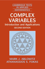 Complex Variables : Introduction and Applications - Mark J. Ablowitz