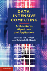 Data-Intensive Computing : Architectures, Algorithms, and Applications - Ian Gorton