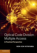 Optical Code Division Multiple Access : A Practical Perspective - Ken-ichi Kitayama