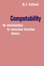 Computability : An Introduction to Recursive Function Theory - Nigel Cutland