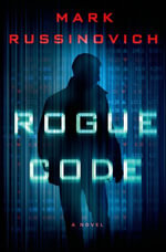 Rogue Code : A Novel - Mark Russinovich