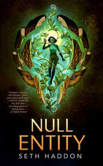 Null Entity : The Volatile Memory Duology : Book 2 - Seth Haddon