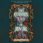 A Curious Kind of Magic - Anna Burnett