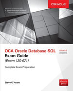 OCA Oracle Database SQL Exam Guide (Exam 1Z0-071) : Oracle Press - Steve O'Hearn