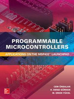 Programmable Microcontrollers : Applications on the MSP432 LaunchPad - M. Erkin Yucel