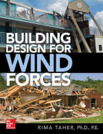 Building Design for Wind Forces : A Guide to ASCE 7-16 Standards - Rima Taher