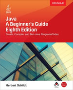 Java : A Beginner's Guide, Eighth Edition - Herbert Schildt