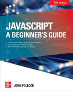 JavaScript : A Beginner's Guide, Fifth Edition - John Pollock