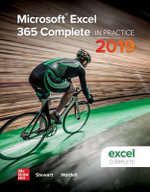 Microsoft Excel 365 Complete : In Practice, 2019 Edition - Randy Nordell