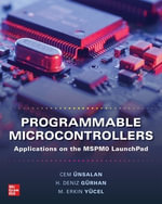 Programmable Microcontrollers : Applications on the MSPM0 LaunchPad - Cem Unsalan