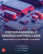 Programmable Microcontrollers : Applications on the MSPM0 LaunchPad - Cem Unsalan