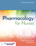 Pharmacology for Nurses - Blaine T. Smith