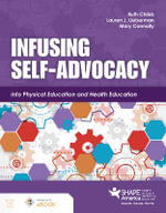 Infusing Self-Advocacy Into Physical Education and Health Education - Lauren J Lieberman