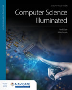 Computer Science Illuminated : 8th Edition - John Lewis