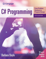 C# Programming: From Problem Analysis to Program Design : 5th Edition - Barbara Doyle