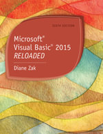 Microsoft® Visual Basic 2015 : RELOADED - Diane Zak