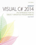 Microsoft® Visual C# 2015: An Introduction to Object-Oriented Programming : 6th Edition - Joyce Farrell