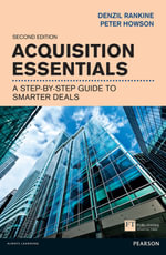 Acquisition Essentials : A Step-by-Step Guide to Smarter Deals - Denzil Rankine