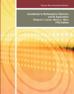 Introduction to Mathematical Statistics and Its Applications : 5th Edition - Pearson New International Edition - Morris Marx