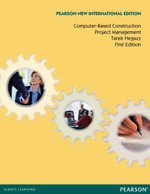 Computer-Based Construction Project Management : Pearson New International Edition - Tarek Hegazy