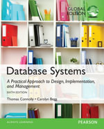 Database Systems : A Practical Approach to Design, Implementation, and Management, Global Edition - Thomas Connolly